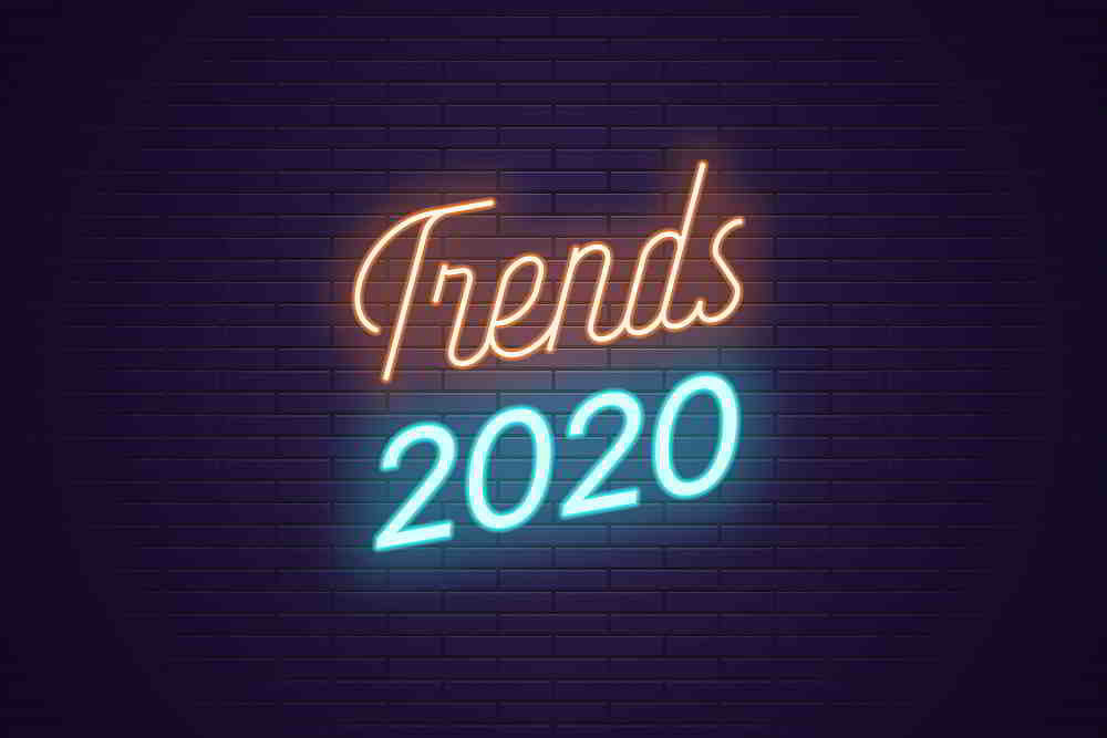 2020 Trends