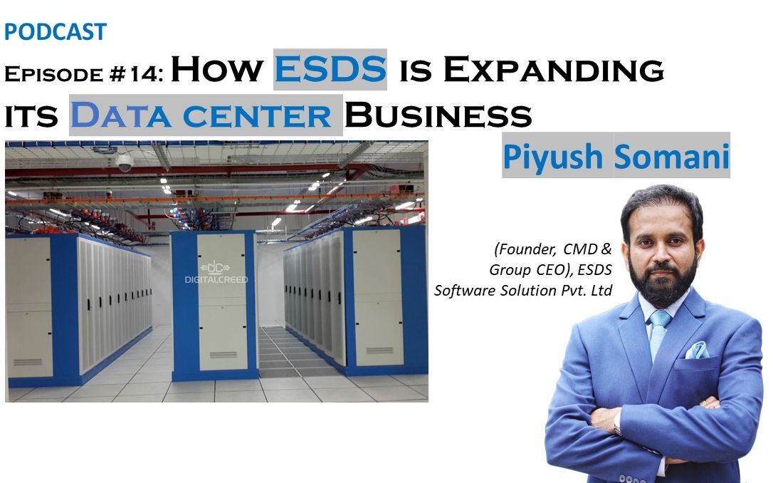 Episode #14: How ESDS is Expanding its Data center Business