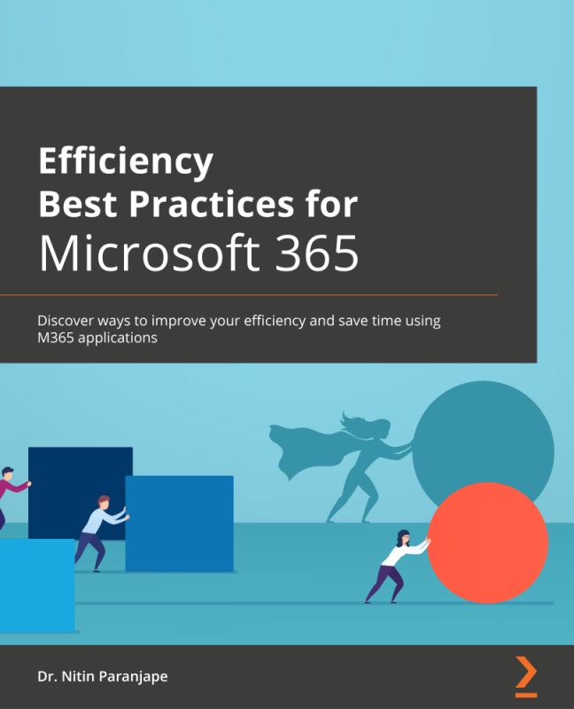 How to Increase Your Efficiency at Work Using the Full Potential of Microsoft 365